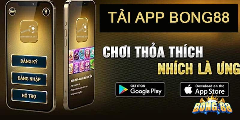 Giới thiệu về App cá độ bóng đá uy tín Bong88